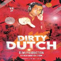 Dirty Dutch Vol.34 - Dj Mj Production